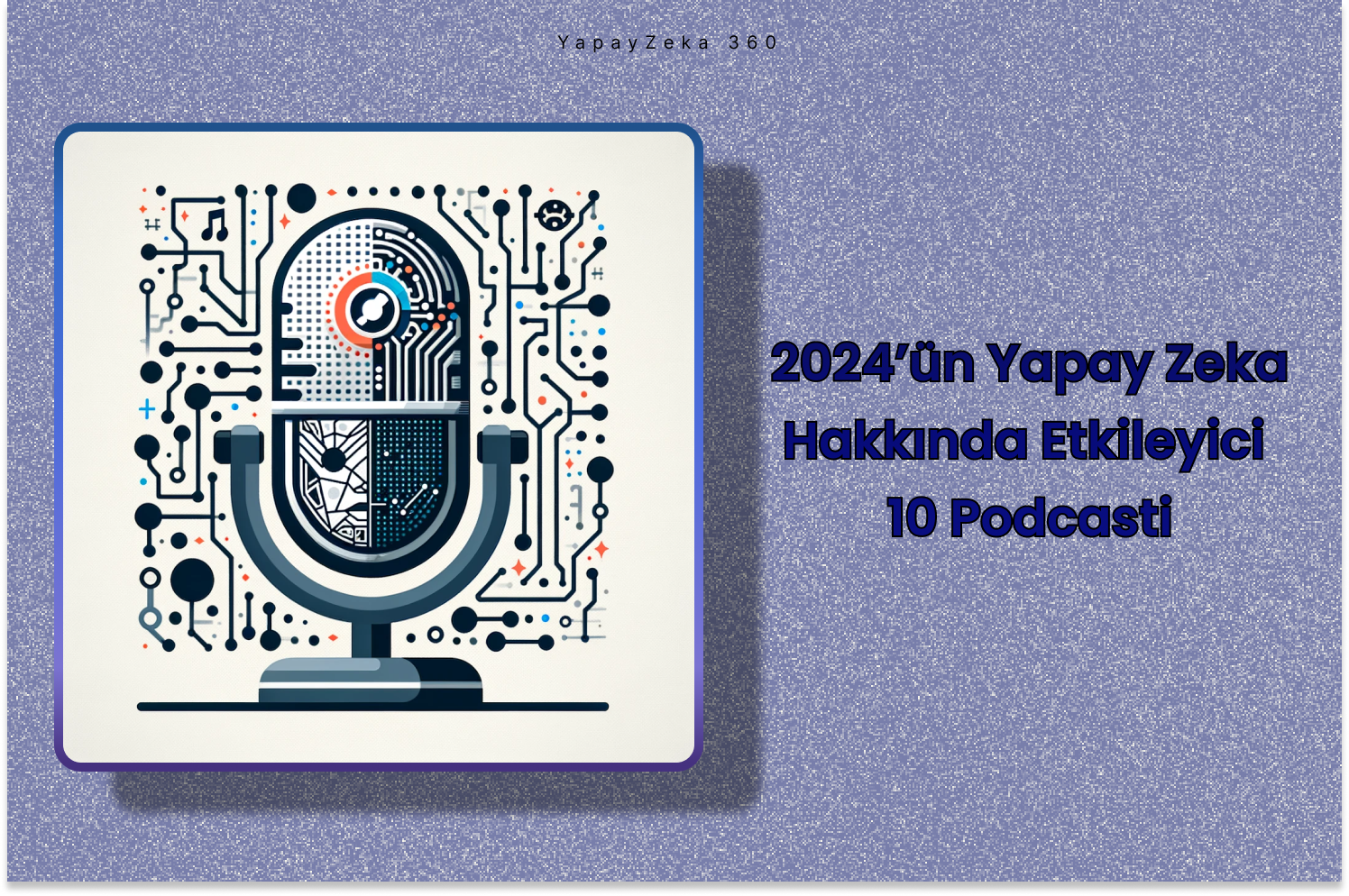 2024'ün Yapay Zeka Hakkında En İyi Podcastleri