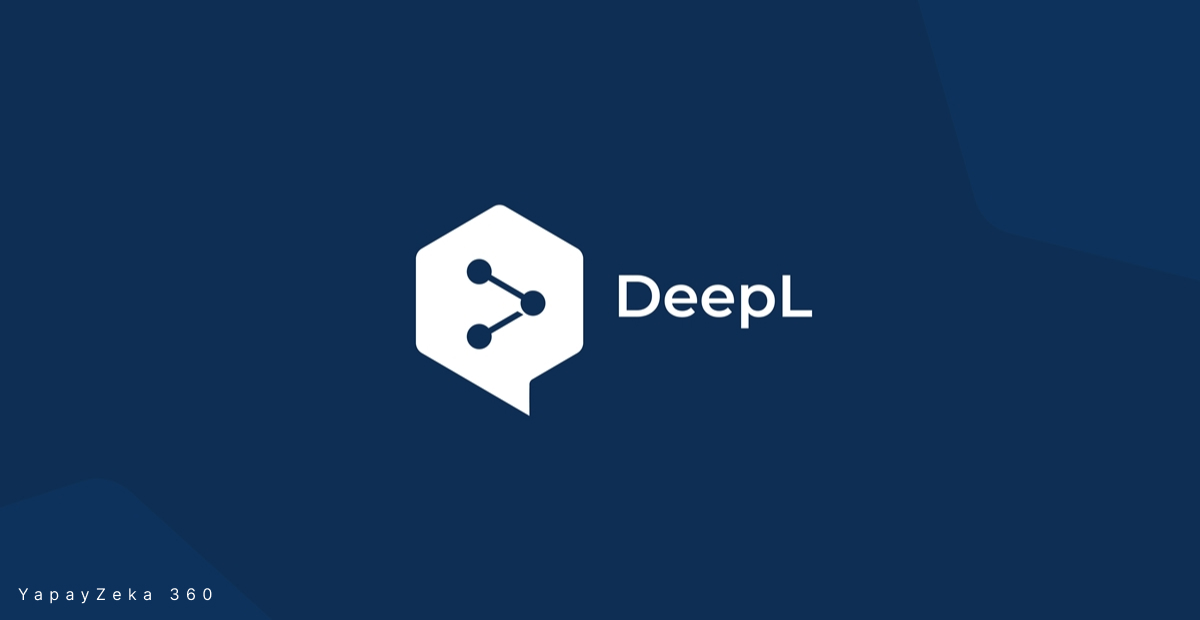 DeepL Pro, Türkiye Dahil 25 Yeni Pazarda Kullanıma Sunuluyor!