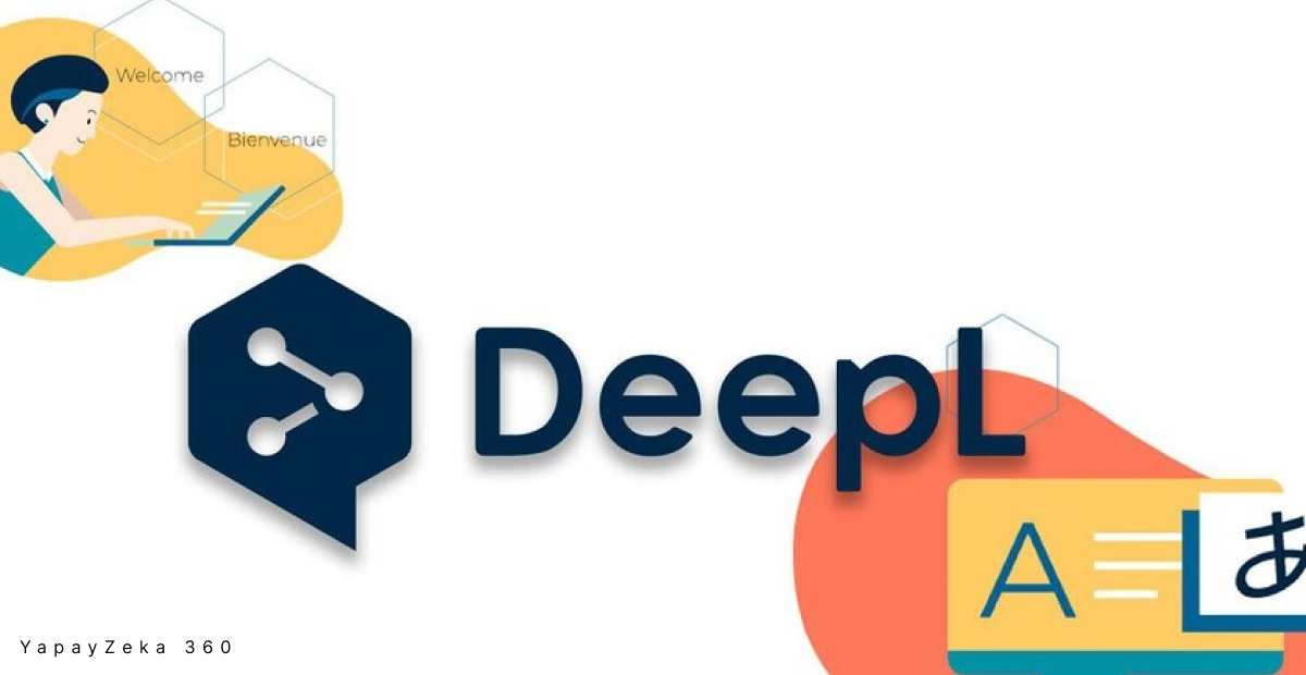 DeepL Translator Nedir ve Nasıl Kullanılır? | 2024 Rehberi