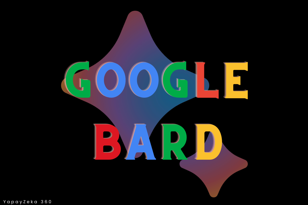 Google Bard Nasıl Çalışır 